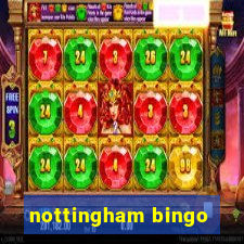 nottingham bingo