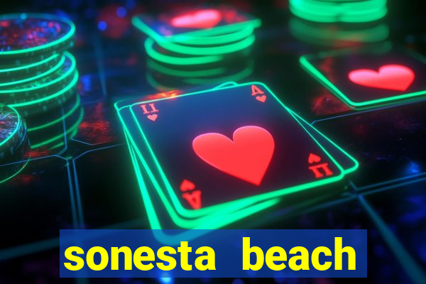 sonesta beach resort casino