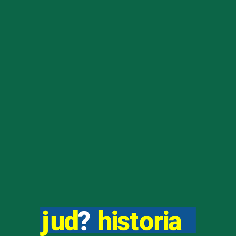 jud? historia