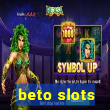 beto slots