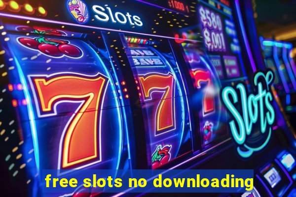 free slots no downloading