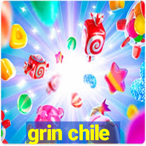 grin chile