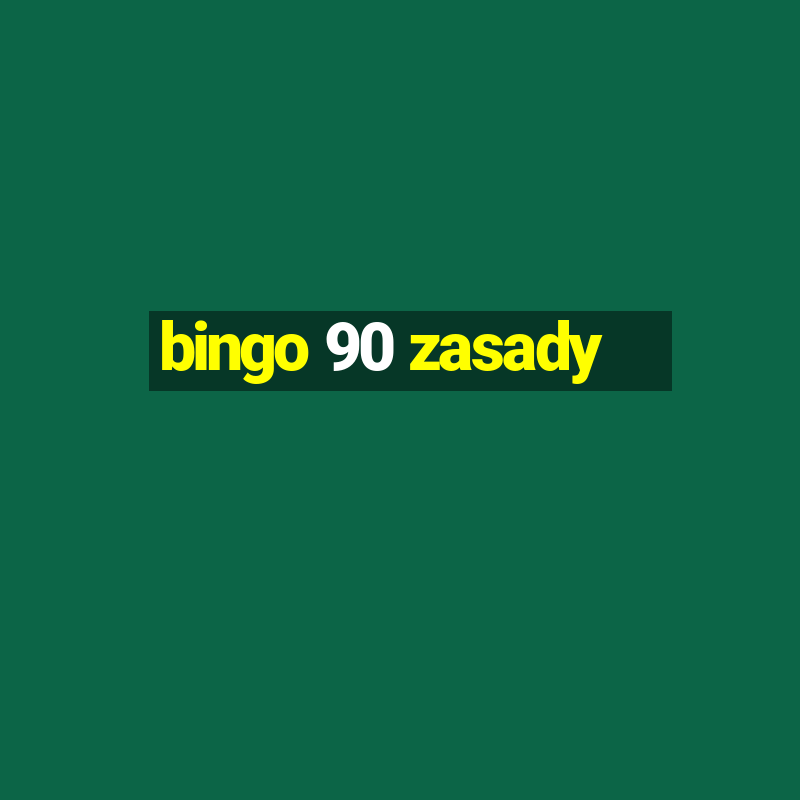 bingo 90 zasady