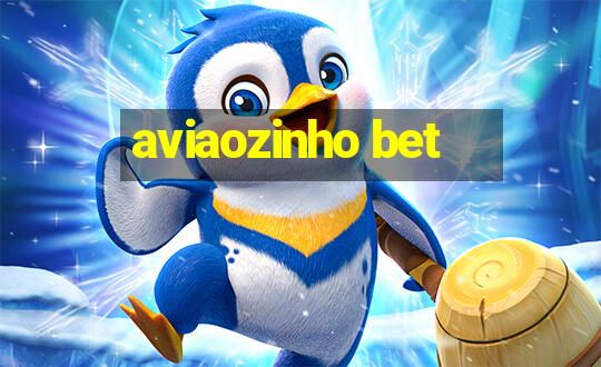 aviaozinho bet