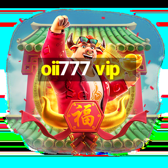 oii777 vip