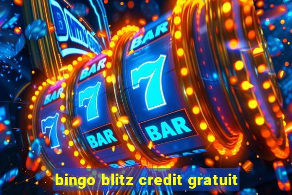 bingo blitz credit gratuit