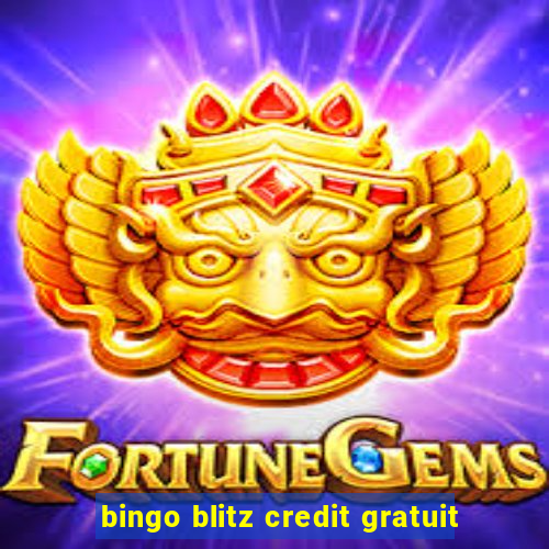 bingo blitz credit gratuit