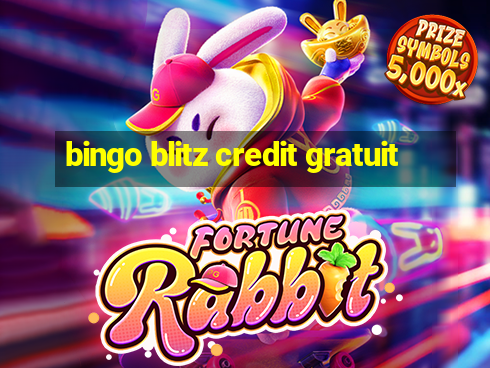 bingo blitz credit gratuit