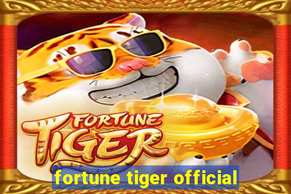 fortune tiger official