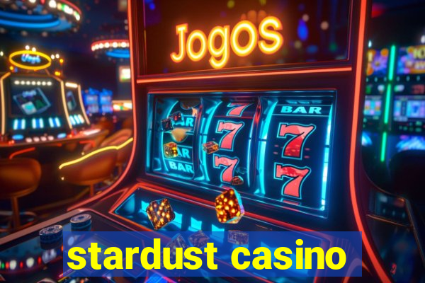 stardust casino