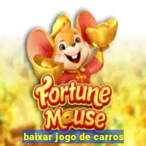 baixar jogo de carros