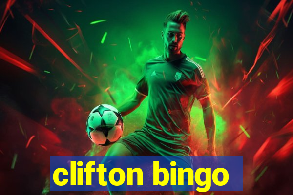 clifton bingo