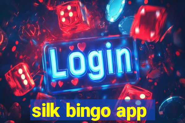 silk bingo app