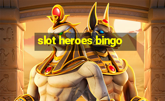 slot heroes bingo