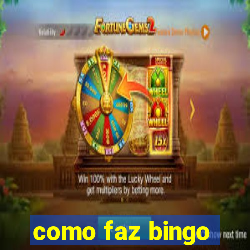 como faz bingo