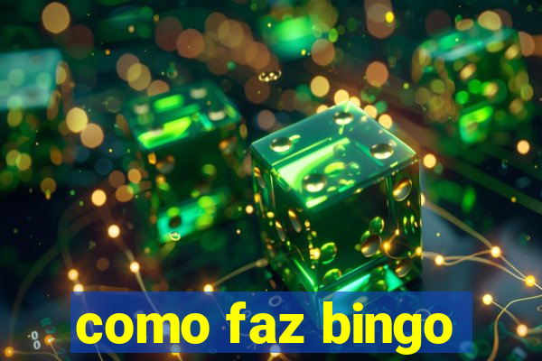 como faz bingo