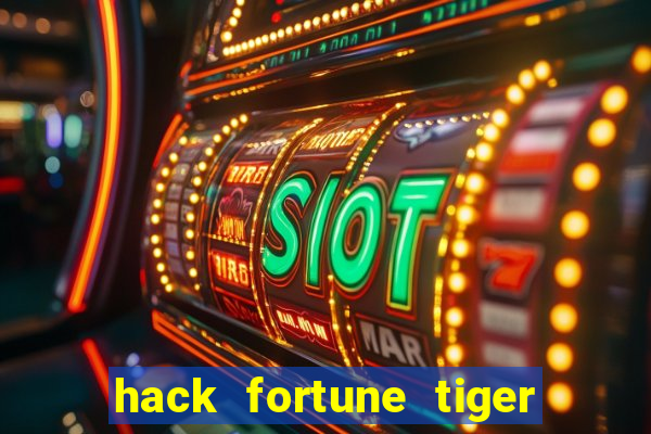 hack fortune tiger grátis download