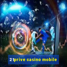 21prive casino mobile