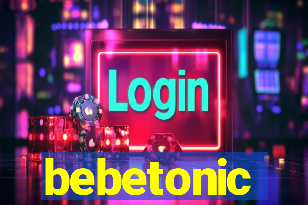 bebetonic