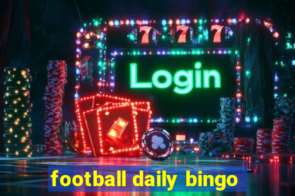 football daily bingo