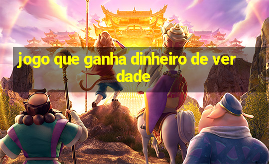 jogo que ganha dinheiro de verdade