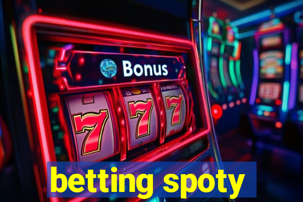 betting spoty