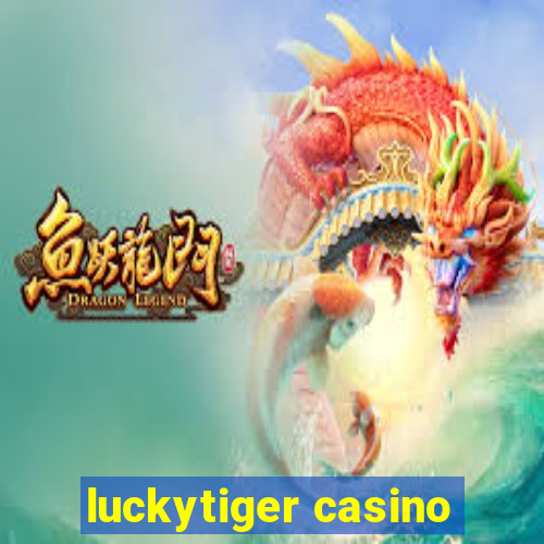 luckytiger casino