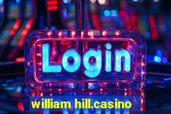 william hill.casino