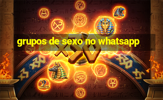 grupos de sexo no whatsapp