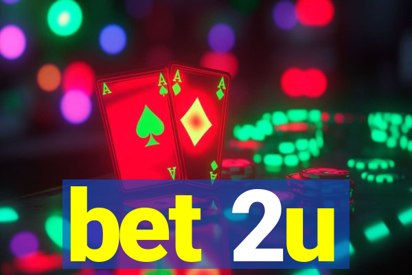 bet 2u