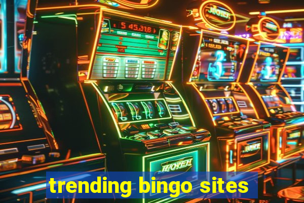 trending bingo sites