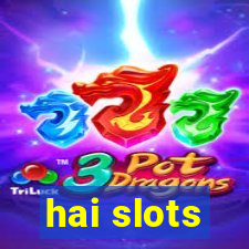 hai slots