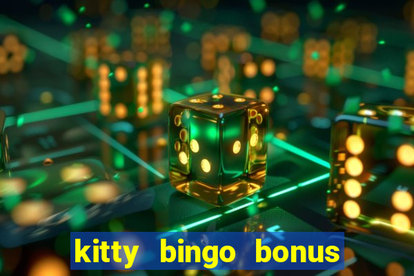 kitty bingo bonus money games