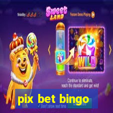 pix bet bingo