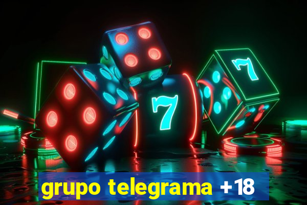 grupo telegrama +18