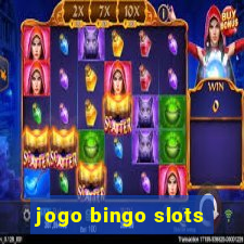 jogo bingo slots