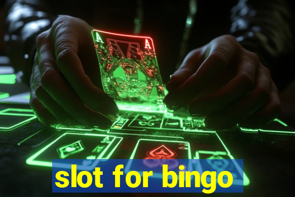 slot for bingo