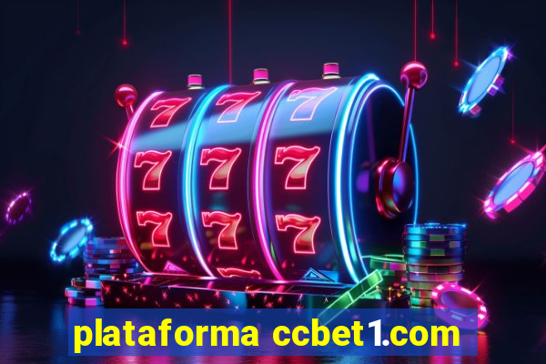 plataforma ccbet1.com