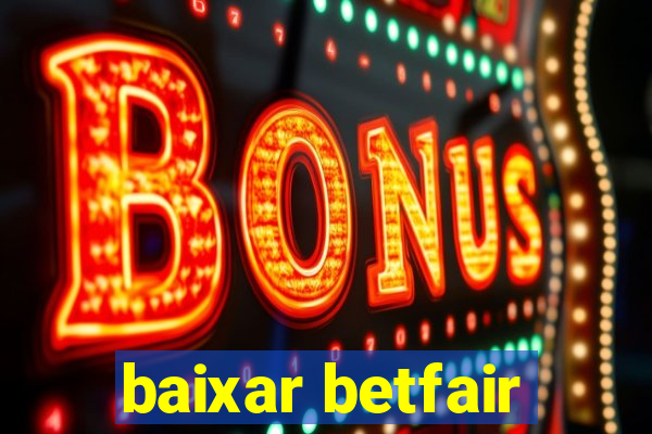 baixar betfair