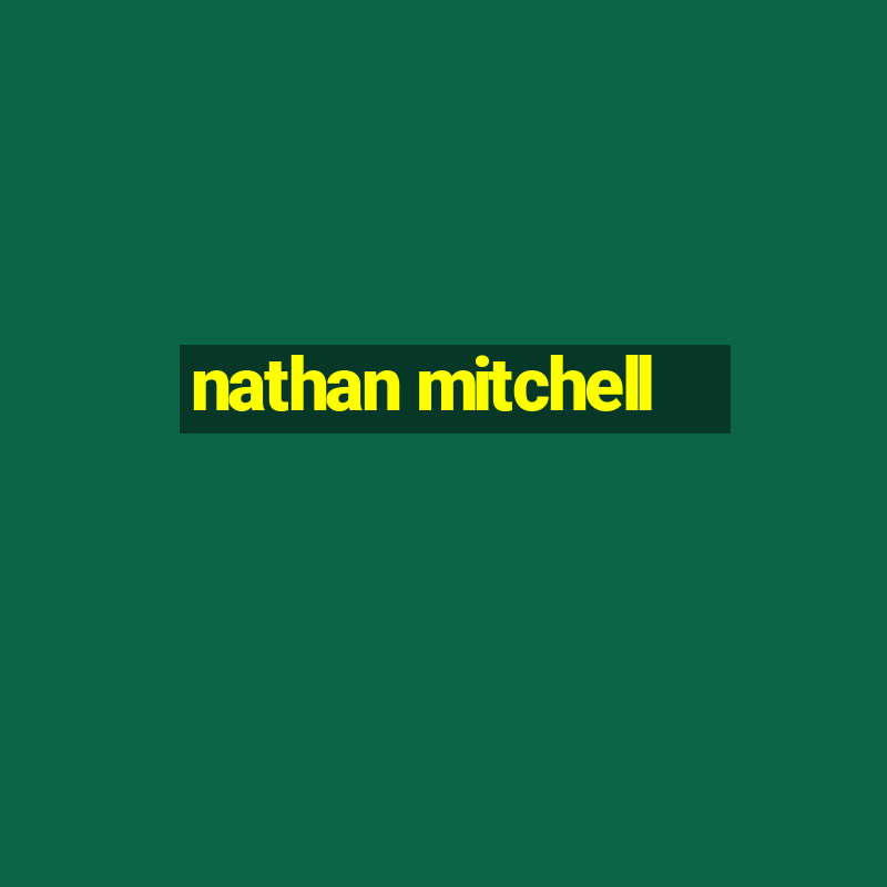 nathan mitchell