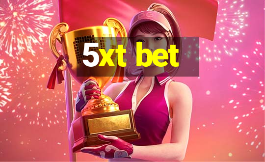 5xt bet