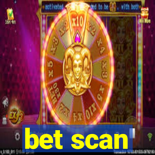 bet scan