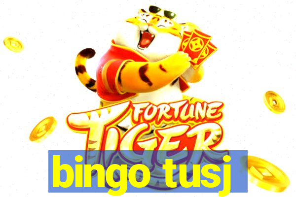 bingo tusj