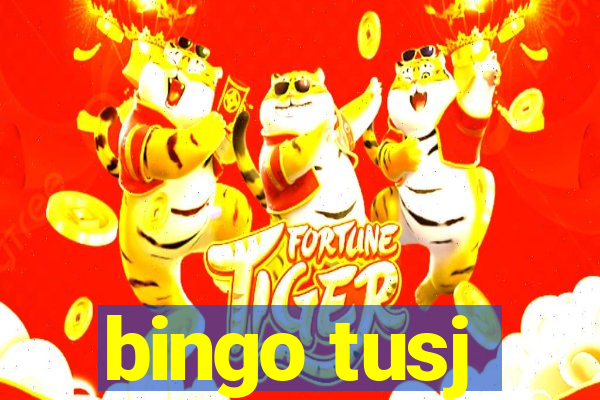 bingo tusj