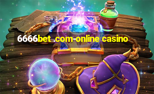 6666bet .com-online casino