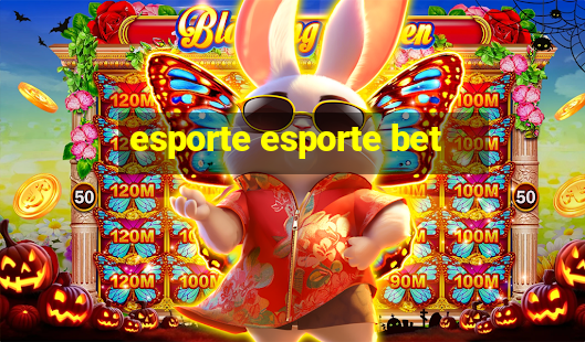 esporte esporte bet