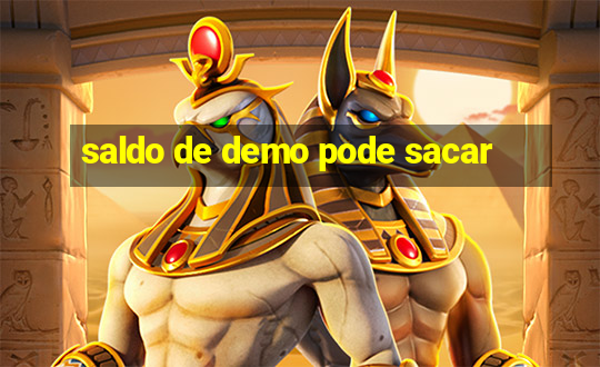 saldo de demo pode sacar