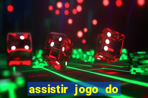 assistir jogo do flamengo globoplay