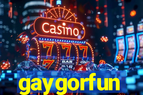 gaygorfun