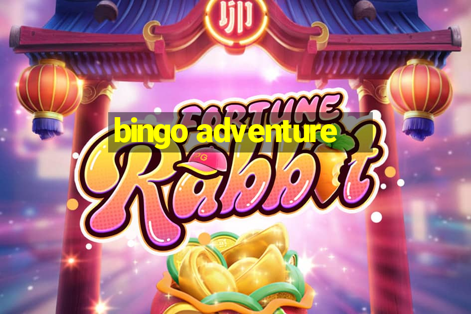 bingo adventure